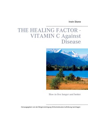 cover image of The Healing Factor--Vitamin C Against Disease